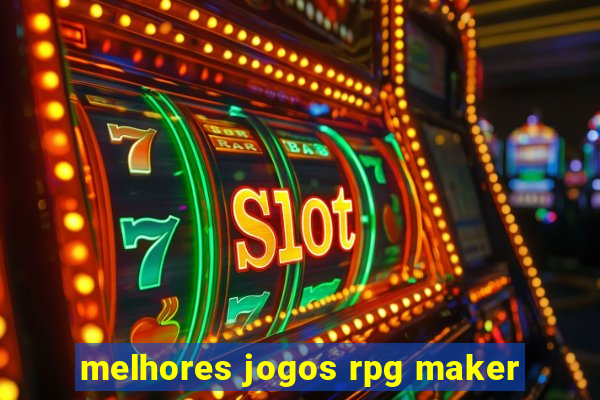 melhores jogos rpg maker